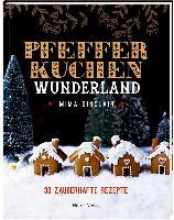 Pfefferkuchen Wunderland - Mima Sinclair
