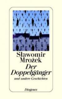 Der Doppelgänger und andere Geschichten - Slawomir Mrozek