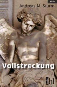 Vollstreckung - Andreas M. Sturm