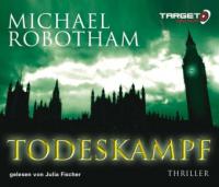 Todeskampf, 6 Audio-CDs - Michael Robotham