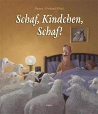 Schaf, Kindchen, Schaf! - Papan, Gerhard Glück
