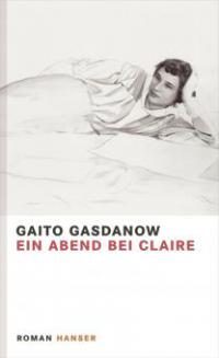 Ein Abend bei Claire - Gaito Gasdanow