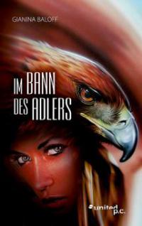 Im Bann des Adlers - Gianina Baloff