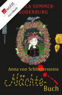 Anna von Schlottersteins Nächtebuch - Angela Sommer-Bodenburg