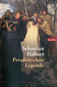 Preußen ohne Legende - Sebastian Haffner