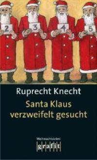 Santa Klaus verzweifelt gesucht - Ruprecht Knecht