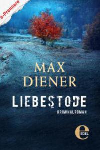 Liebestode - Max Diener