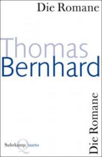 Die Romane - Thomas Bernhard