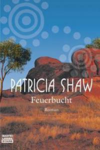 Feuerbucht - Patricia Shaw