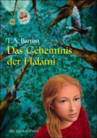 Das Geheimnis der Halami - T. A. Barron