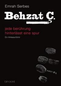 Behzat C. - jede berührung hinterlässt eine spur (Teil 1) - Emrah Serbes