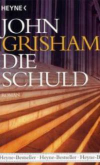 Die Schuld - John Grisham