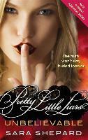 Pretty Little Liars 04. Unbelievable - Sara Shepard