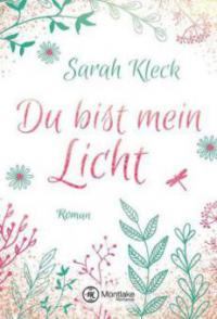 Du bist mein Licht - Sarah Kleck