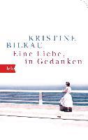 Eine Liebe, in Gedanken - Kristine Bilkau