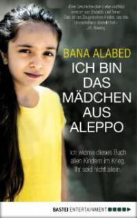 Ich bin das Mädchen aus Aleppo - Bana Alabed