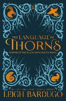 The Language of Thorns - Leigh Bardugo