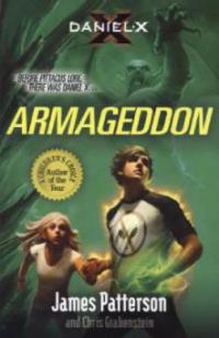 Daniel X - Armageddon - James Patterson, Chris Grabenstein