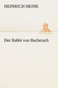 Der Rabbi von Bacherach - Heinrich Heine