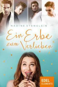 Ein Erbe zum Verlieben - Nadine Stenglein