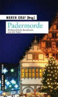 Padermorde - Maren Graf, Gisa Klönne, Wolfram Tewes, Rita Maria Fust, Joachim H. Peters, Christian Jaschinski, Thomas Breuer, Andrea Gehlen, Thomas Schrage, Christiane Höhmann, Horst Eckert, Susanne Kliem, Gregor Christiansmeyer