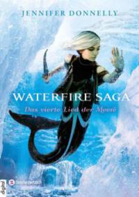 Waterfire Saga - Das vierte Lied der Meere - Jennifer Donnelly