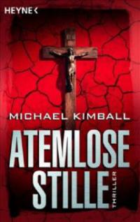 Atemlose Stille - Michael Kimball