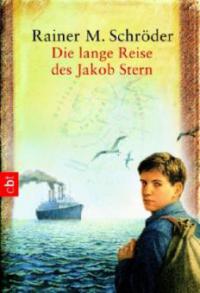 Die lange Reise des Jakob Stern - Rainer M. Schröder