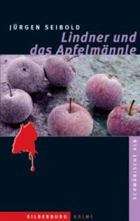Lindner und das Apfelmännle - Jürgen Seibold