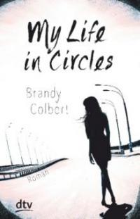 My Life in Circles - Brandy Colbert