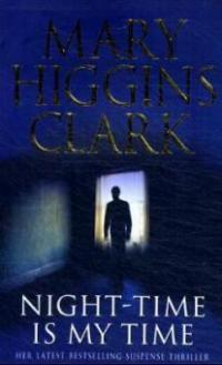 Night-Time Is My Time - Mary Higgins Clark