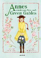 Annes wundersame Reise nach Green Gables - Kallie George