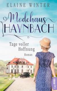 Modehaus Haynbach - Tage voller Hoffnung - Elaine Winter