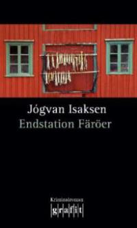 Endstation Färöer - Jogvan Isaksen