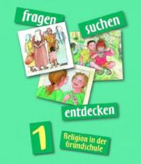 fragen - suchen - entdecken. Religion für die Grundschule - Ulla Heitmeier, Margot Leder, Doris Friemel