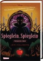 Disney - Twisted Tales: Spieglein, Spieglein - Walt Disney, Jen Calonita