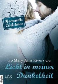 Romantic Christmas - Licht in meiner Dunkelheit - Mary Ann Rivers