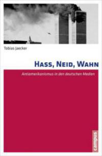 Hass, Neid, Wahn - Tobias Jaecker