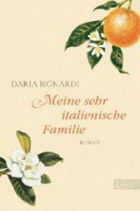 Meine sehr italienische Familie - Daria Bignardi