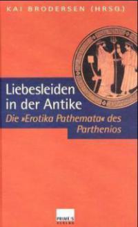 Liebesleiden in der Antike - Parthenios