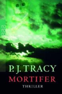 Mortifer - P. J. Tracy