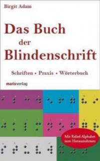 Das Buch der Blindenschrift - Birgit Adam