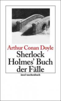 Sherlock Holmes' Buch der  Fälle - Arthur Conan Doyle