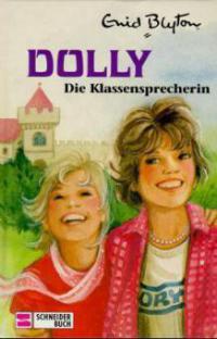Dolly, die Klassensprecherin - Enid Blyton