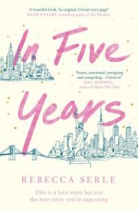 In Five Years - Rebecca Serle