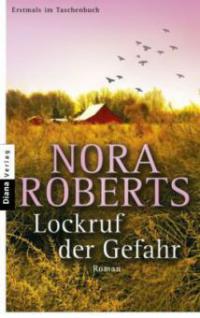 Lockruf der Gefahr - Nora Roberts