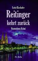 Reitinger kehrt zurück - Lotte Kinskofer