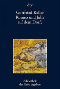 Romeo und Julia auf dem Dorfe - Gottfried Keller