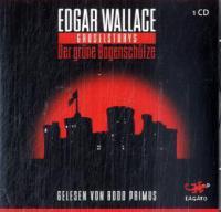 Der grüne Bogenschütze, Audio-CD - Edgar Wallace