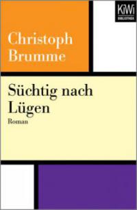 Süchtig nach Lügen - Christoph Brumme